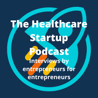 The Healthcare Startup Podcast