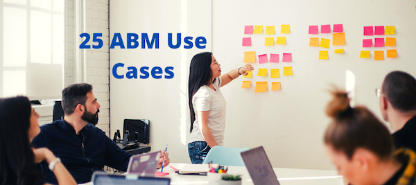 25 ABM Use Cases